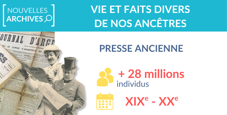 + 28 millions d’ancêtres retrouvés dans la presse ! + 28 millions d’ancêtres retrouvés dans la presse !