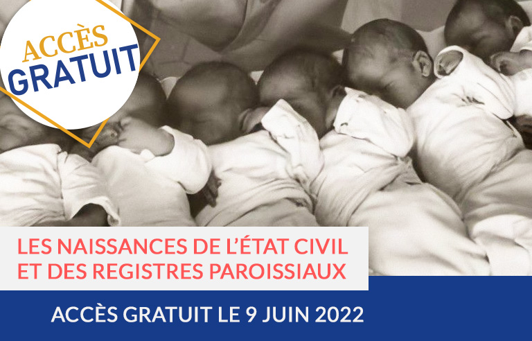 Accès gratuit : naissances de l’état civil & baptêmes des registres paroissiaux