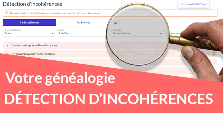 Nouveau : La détection d’incohérences dans votre arbre généalogique