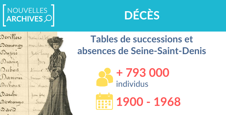 Les tables de successions et absences de Seine-Saint-Denis sont disponibles !